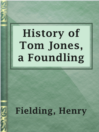 Imagen de portada para History of Tom Jones, a Foundling